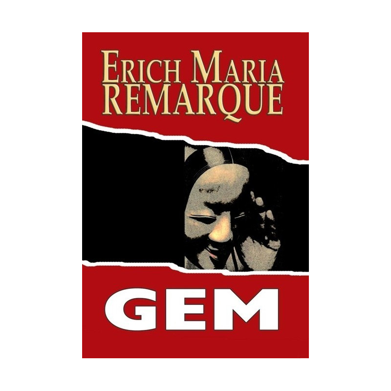 Gem, Erich Maria Remarque
