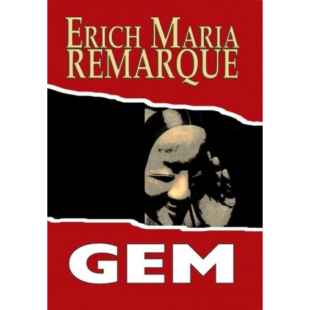 Gem, Erich Maria Remarque