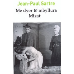 Me dyer te mbyllura, Mizat, Jean-Paul Sartre