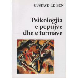 Psikologjia e popujve dhe e turmave, Gustave Le Bon