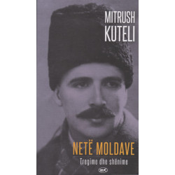 Nete moldave, Mitrush Kuteli