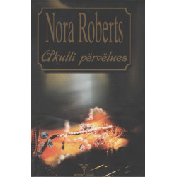 Akulli pervelues, Nora Roberts
