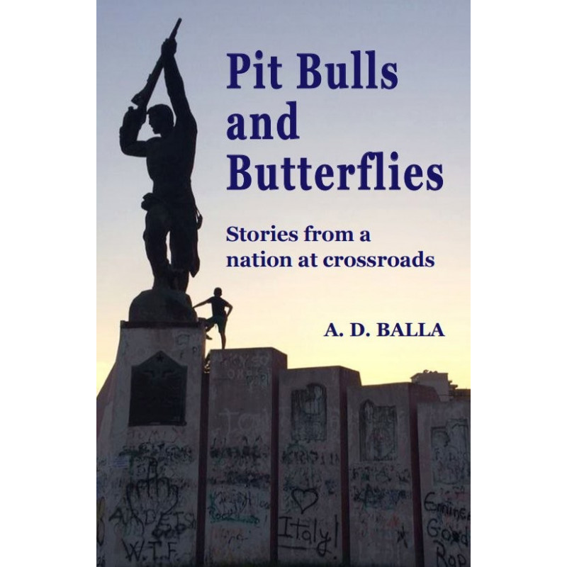 Pit Bulls and Butterflies, A. D. Balla