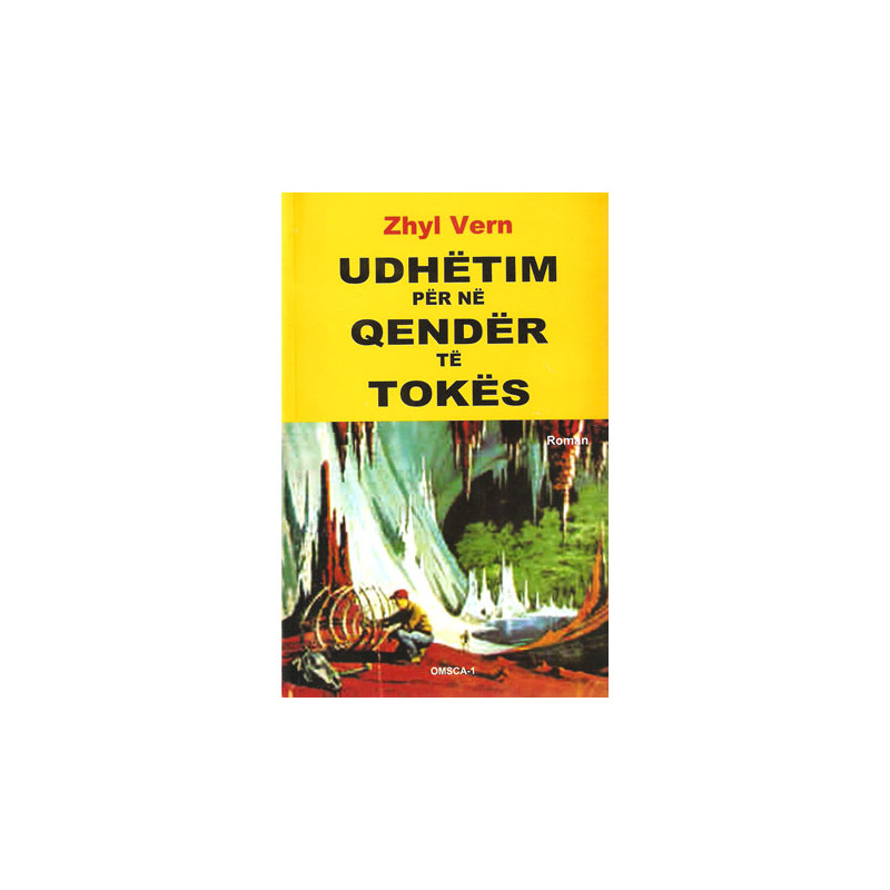 Udhetim ne qender te tokes, Zhyl Vern Udhetim ne qender te tokes, Zhyl Vern