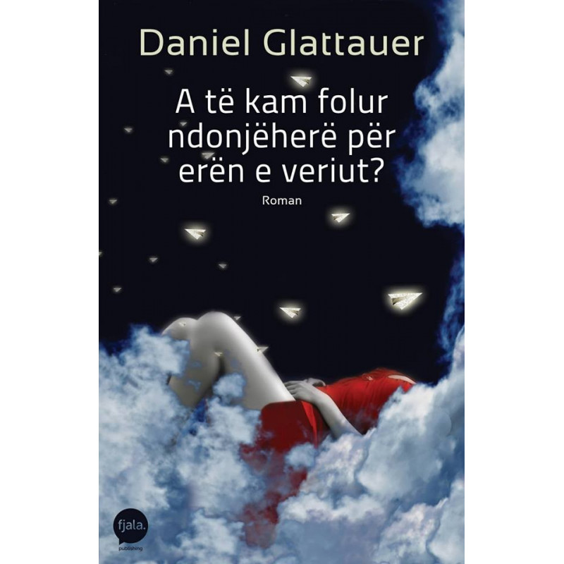 A te kam folur ndonjehere per eren e veriut, Daniel Glattauer