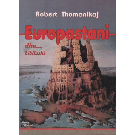 Europastani dhe... bibilushi, Robert Thomanikaj