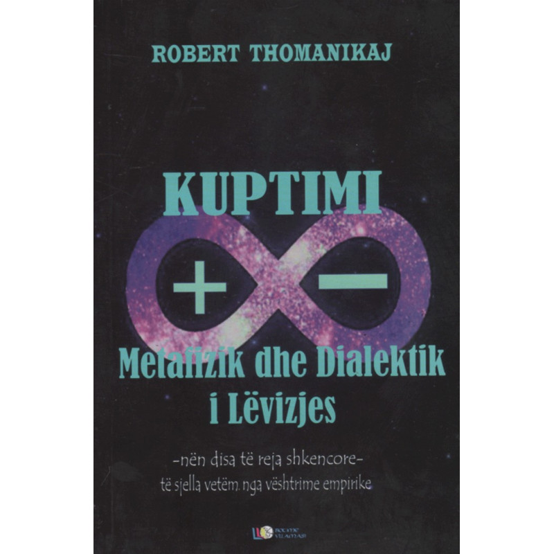 Kuptimi metafizik dhe dialektik i levizjes, Robert Thomanikaj