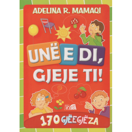 Une e di, gjeje ti, Adelina R. Mamaqi