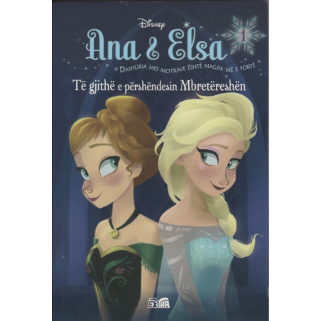 Ana dhe Elsa, Te gjithe e pershendesin Mbretereshen, libri i pare
