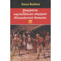 Shqipëria dhe nacionalizmi shqiptar në Perandorinë Osmane, Nuray Bozbora