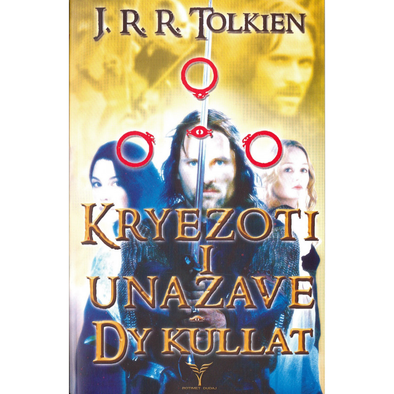 Kryezoti i Unazave, Dy kullat, Libri i dyte, J.R.R. Tolkien Kryezoti i Unazave, Dy kullat, Libri i dyte, J.R.R. Tolkien