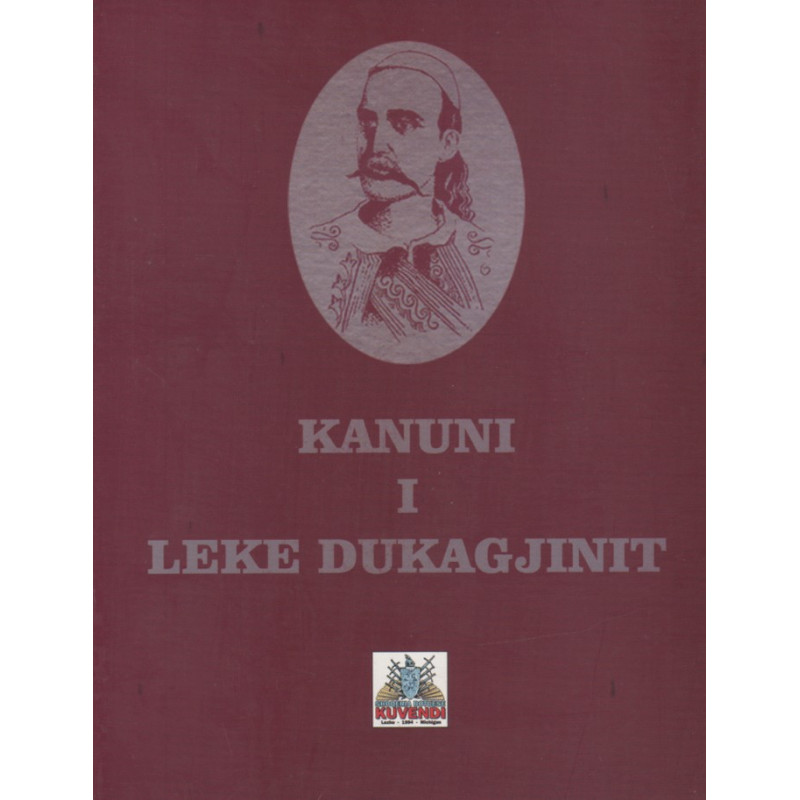 Kanuni i Leke Dukagjinit Kanuni i Leke Dukagjinit