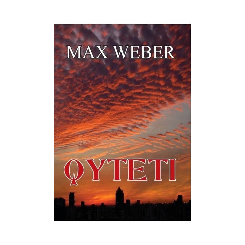 Qyteti, Max Weber Qyteti, Max Weber