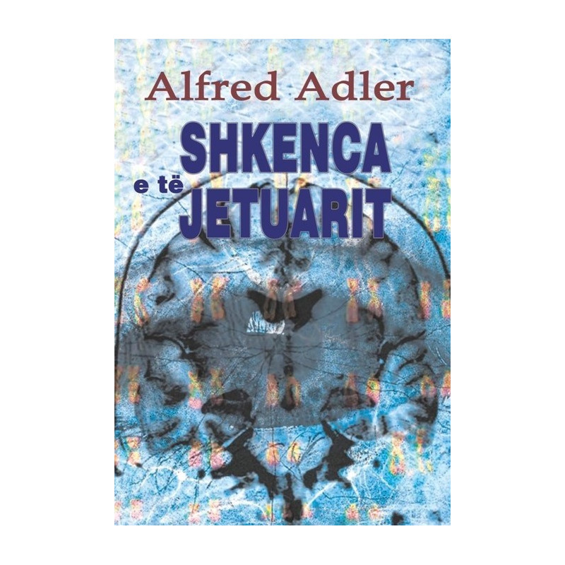 Shkenca e te jetuarit, Alfred Adler