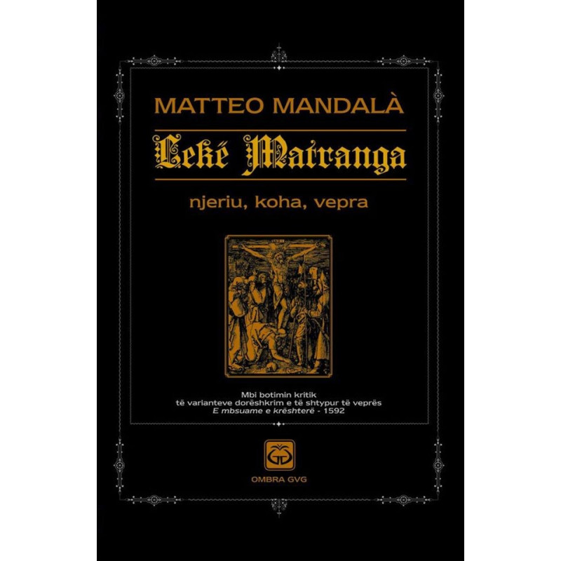 Leke Matranga, njeriu, koha, vepra, Matteo Mandala