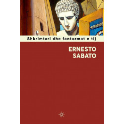 Shkrimtari dhe fantazmat e tij, Ernesto Sabato