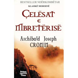 Celesat e mbreterise, Archibald J. Cronin