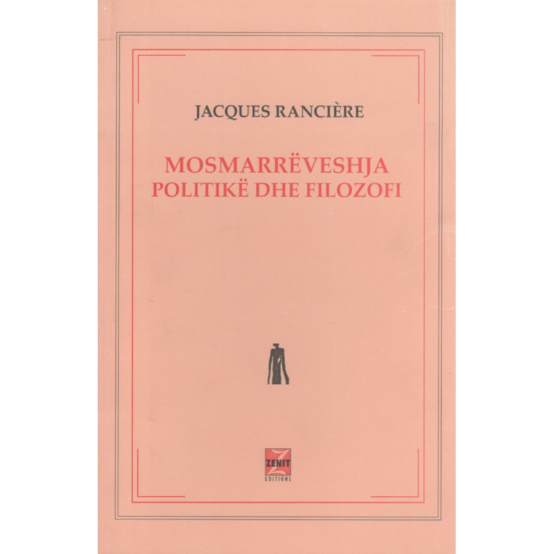 Mosmarreveshja, politike dhe filozofi, Jacques Ranciere