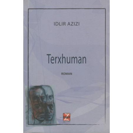 Terxhuman, Idlir Azizi