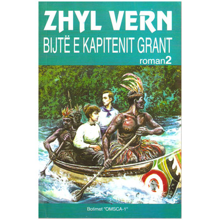 Bijte e kapitenit Grant, Roman 2, Zhyl Vern