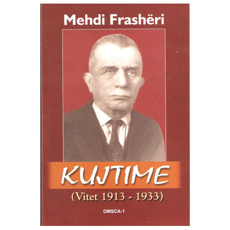Mehdi Frasheri, Kujtime, (vitet 1913-1933)