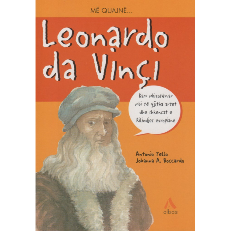Me quajne Leonardo da Vinci, Antonio Tello, Johanna A. Boccardo