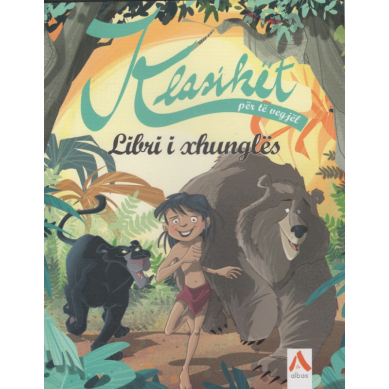 Libri i xhungles, Rudyard Kipling, pershtatur per femije Libri i xhungles, Rudyard Kipling, pershtatur per femije
