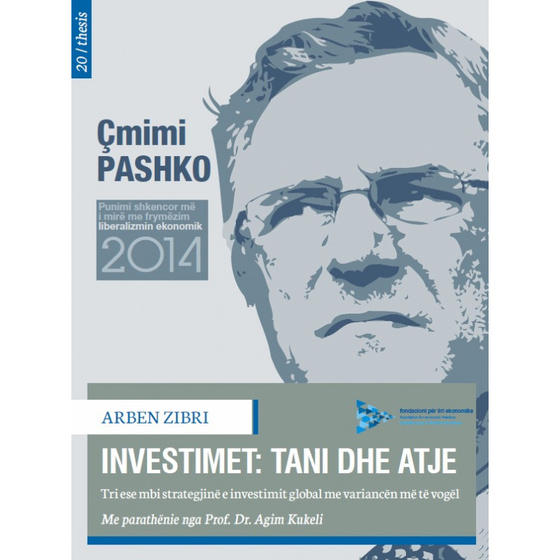 Investimet, tani dhe atje, Arben Zibri Investimet, tani dhe atje, Arben Zibri