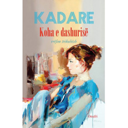 Koha e dashurise, Ismail Kadare