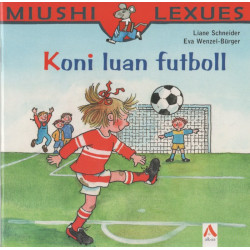 Koni luan futboll, Liane Schneider, Eva Wenzel-Burger