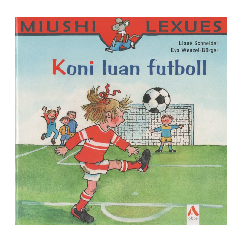 Koni luan futboll, Liane Schneider, Eva Wenzel-Burger