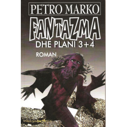 Fantazma dhe plani 3+4, Petro Marko