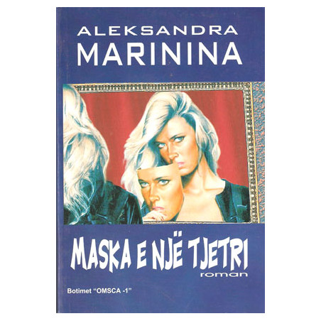 Maska e nje tjetri, Aleksandra Marinina