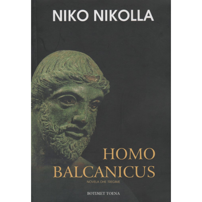 Homo Balcanicus, Niko Nikolla