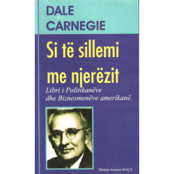 Si te sillemi me njerezit, Dale Carnegie