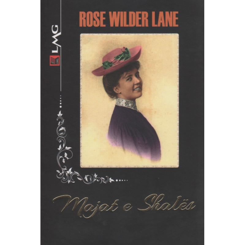 Majat e Shales, Rose Wilder Lane Majat e Shales, Rose Wilder Lane