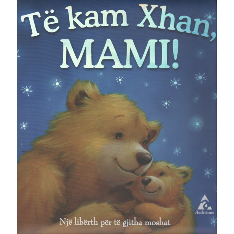 Te kam xhan, mami, Melanie Joyce Te kam xhan, mami, Melanie Joyce