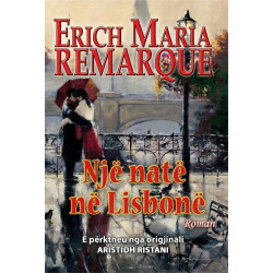 Nje nate ne Lisbone, Erich Maria Remarque