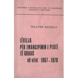 Levizja per emancipimin e plote te gruas ne vitet 1967-1970, Dilaver Sadikaj