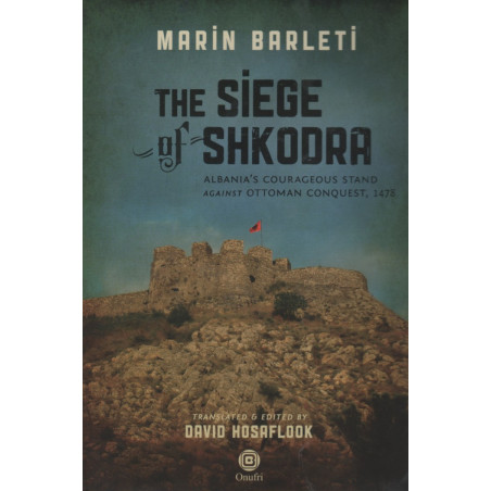The siege of Shkodra, Marin Barleti