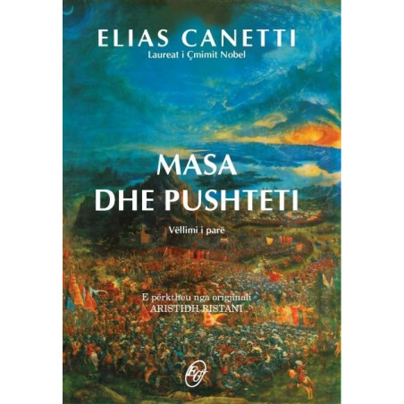 Masa dhe pushteti, Elias Canetti, vol. 1