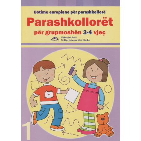 Parashkolloret per grupmoshen 3-4 vjec