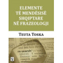 Elemente të mendësisë shqiptare në frazeologji, Teuta Toska