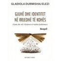 Gjuhë dhe identitet në rrjedhë të kohës, Gladiola Durmishaj