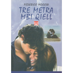 Tre metra mbi qiell, Federico Moccia