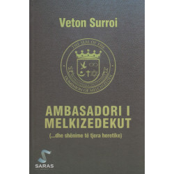 Ambasadori i Melkizedekut, Veton Surroi