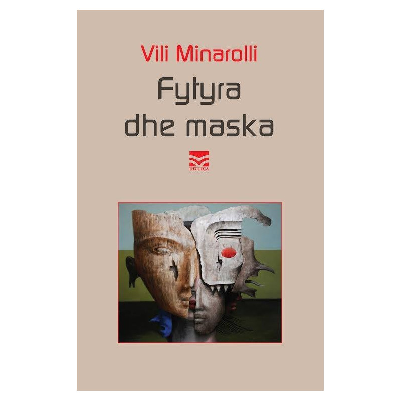 Fytyra dhe maska, Vili Minarolli Fytyra dhe maska, Vili Minarolli