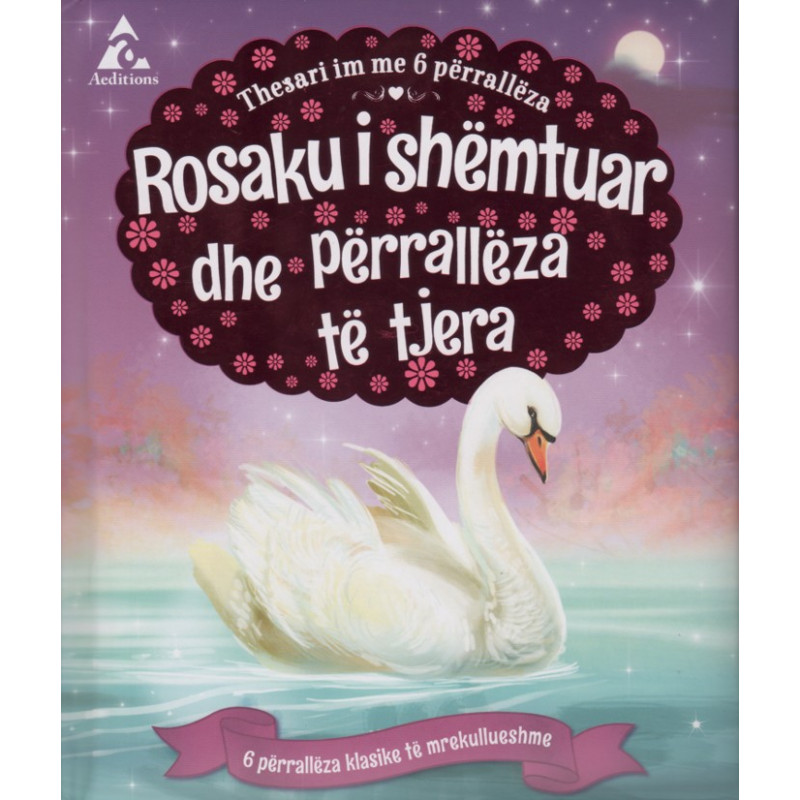 Rosaku i shemtuar dhe perralleza te tjera Rosaku i shemtuar dhe perralleza te tjera