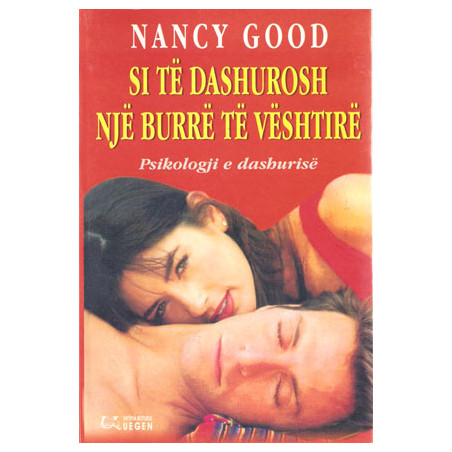 Si te dashurosh nje burre te veshtire, Nancy Good