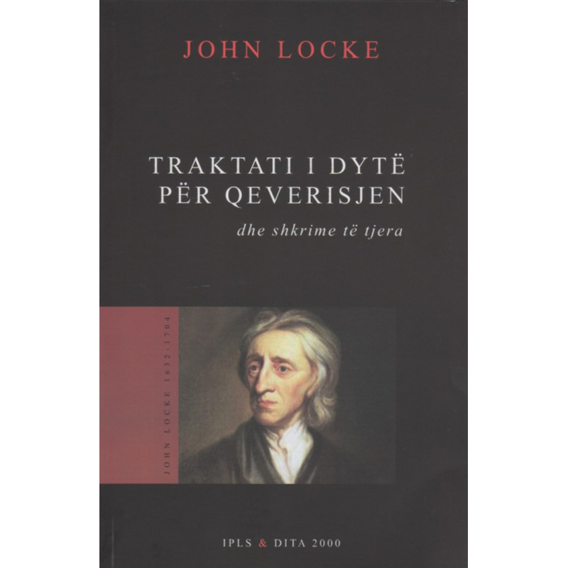 Traktati i dyte per qeverisjen dhe shkrime te tjera, John Locke